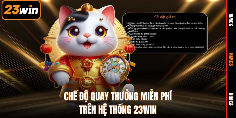 Chế độ quay thưởng miễn phí trên hệ thống 23WIN