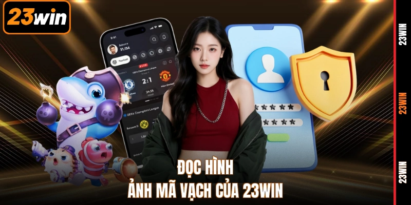 Đọc hình ảnh mã vạch của 23WIN