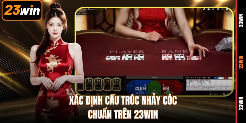 Xác định cấu trúc nhảy cóc chuẩn trên 23WIN